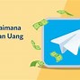 Cara Menghasilkan Uang Lewat Aplikasi Telegram